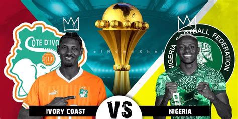 what time is ivory coast vs nigeria